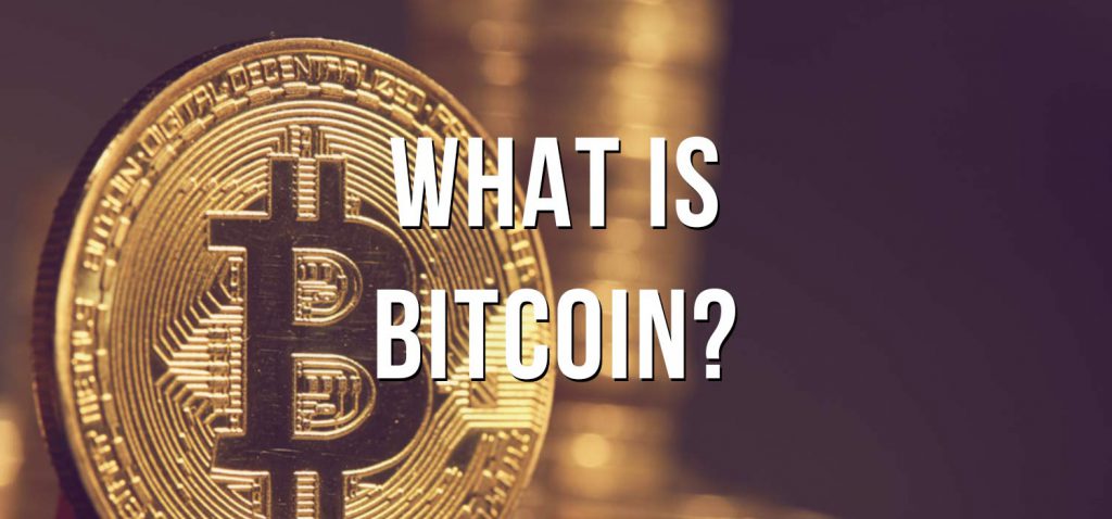 What is Bitcoin?